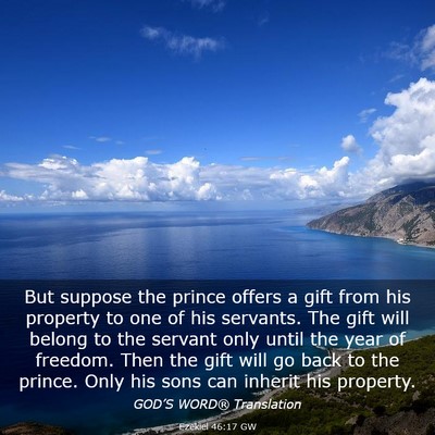 Picture 03 - Ezekiel 46:17 GW - But suppose the prince offers a gift from his - Bible Verse Picture