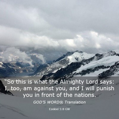 Picture 03 - Ezekiel 5:8 GW - “So this is what the Almighty Lord says: I, - Bible Verse Picture