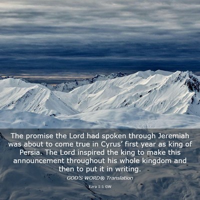 Picture 03 - Ezra 1:1 GW - The promise the Lord had spoken through Jeremiah - Bible Verse Picture