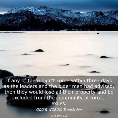 Picture 03 - Ezra 10:8 GW - If any of them didn’t come within three days as - Bible Verse Picture