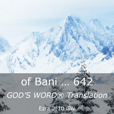 Picture 03 - Ezra 2:10 GW - of Bani … - Bible Verse Picture