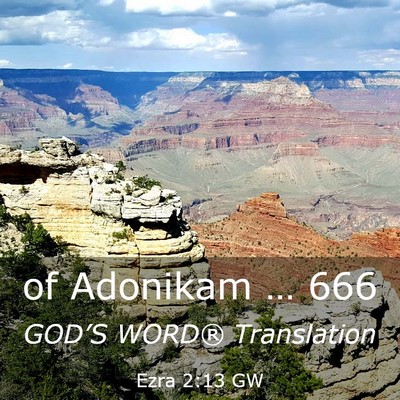 Picture 03 - Ezra 2:13 GW - of Adonikam … - Bible Verse Picture