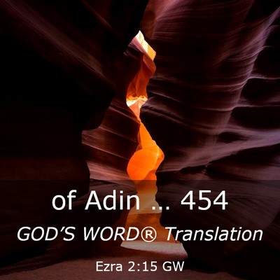 Picture 03 - Ezra 2:15 GW - of Adin … - Bible Verse Picture