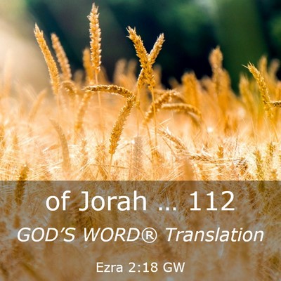 Picture 03 - Ezra 2:18 GW - of Jorah … - Bible Verse Picture