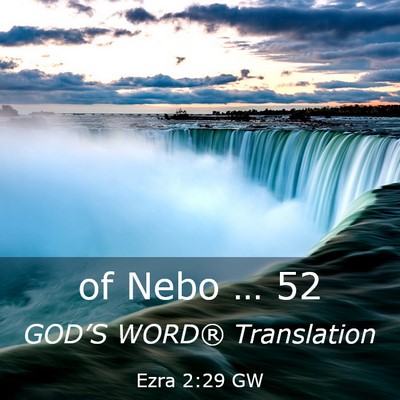 Picture 03 - Ezra 2:29 GW - of Nebo … - Bible Verse Picture