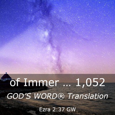 Picture 03 - Ezra 2:37 GW - of Immer … - Bible Verse Picture