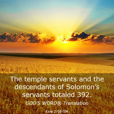 Picture 03 - Ezra 2:58 GW - The temple servants and the descendants of - Bible Verse Picture