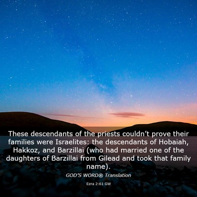 Picture 03 - Ezra 2:61 GW - These descendants of the priests couldn’t prove - Bible Verse Picture