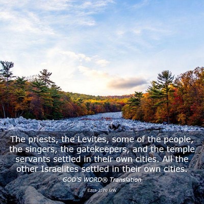 Picture 03 - Ezra 2:70 GW - The priests, the Levites, some of the people, the - Bible Verse Picture