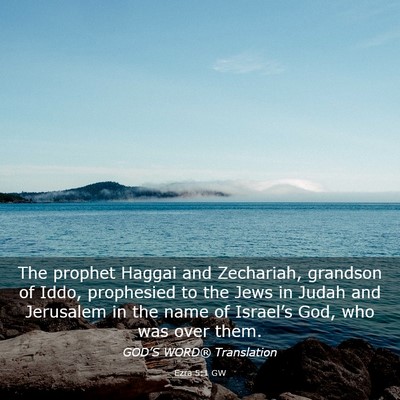 Picture 03 - Ezra 5:1 GW - The prophet Haggai and Zechariah, grandson of - Bible Verse Picture