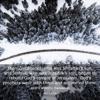 Picture 03 - Ezra 5:2 GW - Then Zerubbabel, who was Shealtiel’s son, and - Bible Verse Picture