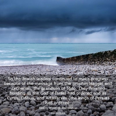 Picture 03 - Ezra 6:14 GW - So the Jewish leaders continued to make progress - Bible Verse Picture
