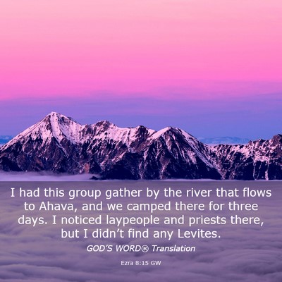 Picture 03 - Ezra 8:15 GW - I had this group gather by the river that flows - Bible Verse Picture