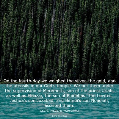 Picture 03 - Ezra 8:33 GW - On the fourth day we weighed the silver, the - Bible Verse Picture