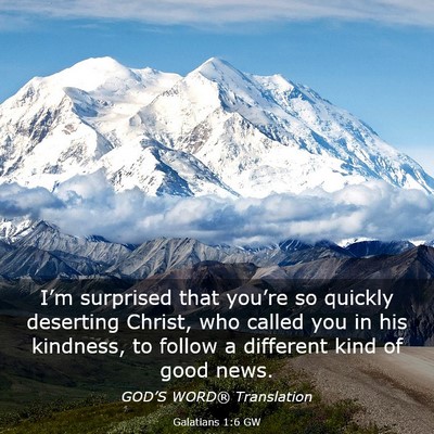 Picture 03 - Galatians 1:6 GW - I’m surprised that you’re so quickly - Bible Verse Picture