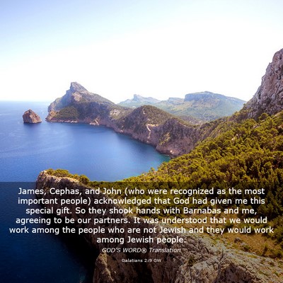 Picture 03 - Galatians 2:9 GW - James, Cephas, and John (who were recognized as - Bible Verse Picture