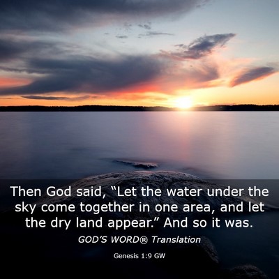 Picture 03 - Genesis 1:9 GW - Then God said, “Let the water under the sky - Bible Verse Picture