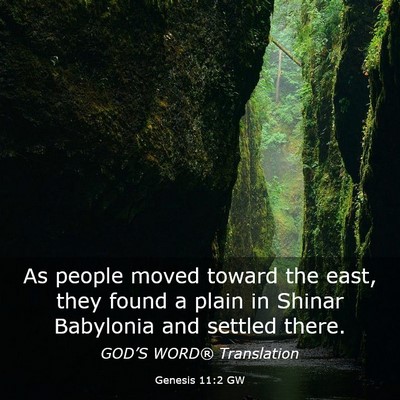 Picture 03 - Genesis 11:2 GW - As people moved toward the east, they found a - Bible Verse Picture