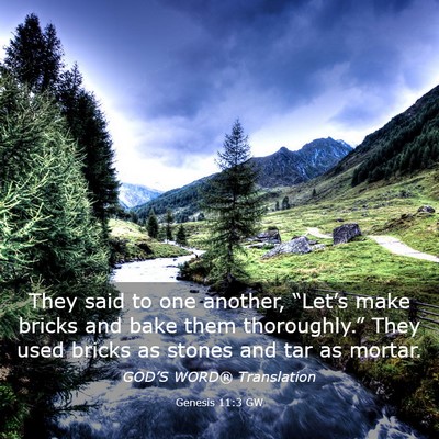 Picture 03 - Genesis 11:3 GW - They said to one another, “Let’s make bricks - Bible Verse Picture