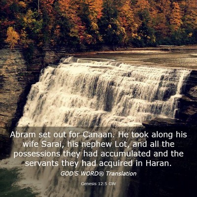 Picture 03 - Genesis 12:5 GW - Abram set out for Canaan. He took along his wife - Bible Verse Picture