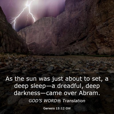 Picture 03 - Genesis 15:12 GW - As the sun was just about to set, a deep - Bible Verse Picture