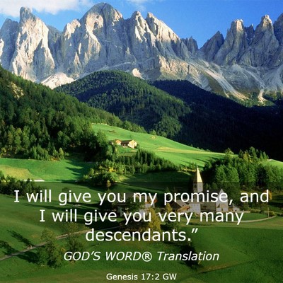 Picture 03 - Genesis 17:2 GW - I will give you my promise, and I will give you - Bible Verse Picture
