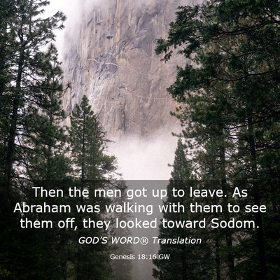 Picture 03 - Genesis 18:16 GW - Then the men got up to leave. As Abraham was - Bible Verse Picture