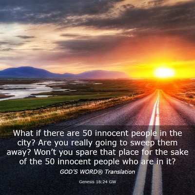 Picture 03 - Genesis 18:24 GW - What if there are 50 innocent people in the city? - Bible Verse Picture