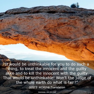 Picture 03 - Genesis 18:25 GW - It would be unthinkable for you to do such a - Bible Verse Picture