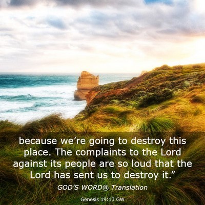Picture 03 - Genesis 19:13 GW - because we’re going to destroy this place. The - Bible Verse Picture