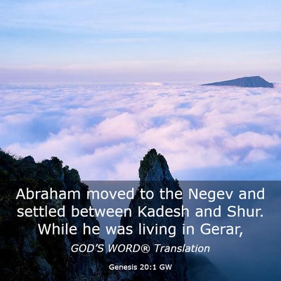 Picture 03 - Genesis 20:1 GW - Abraham moved to the Negev and settled between - Bible Verse Picture