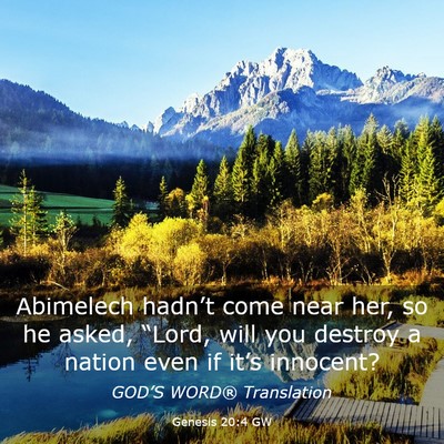 Picture 03 - Genesis 20:4 GW - Abimelech hadn’t come near her, so he asked, - Bible Verse Picture