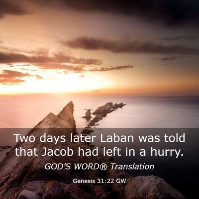 Picture 03 - Genesis 31:22 GW - Two days later Laban was told that Jacob had left - Bible Verse Picture