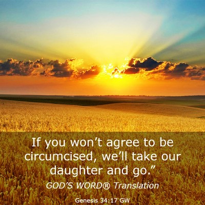 Picture 03 - Genesis 34:17 GW - If you won’t agree to be circumcised, we’ll - Bible Verse Picture