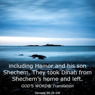 Picture 03 - Genesis 34:26 GW - including Hamor and his son Shechem. They took - Bible Verse Picture