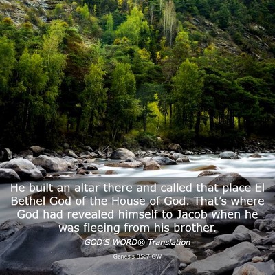 Picture 03 - Genesis 35:7 GW - He built an altar there and called that place El - Bible Verse Picture