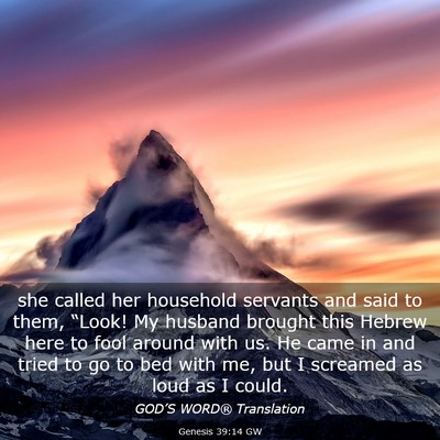 Picture 03 - Genesis 39:14 GW - she called her household servants and said to - Bible Verse Picture