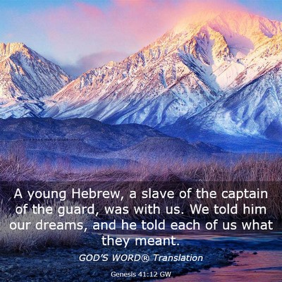 Picture 03 - Genesis 41:12 GW - A young Hebrew, a slave of the captain of the - Bible Verse Picture