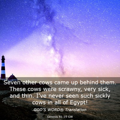 Picture 03 - Genesis 41:19 GW - Seven other cows came up behind them. These cows - Bible Verse Picture