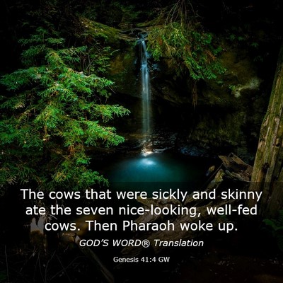 Picture 03 - Genesis 41:4 GW - The cows that were sickly and skinny ate the - Bible Verse Picture