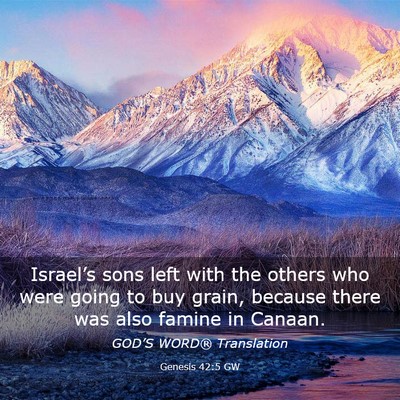 Picture 03 - Genesis 42:5 GW - Israel’s sons left with the others who were - Bible Verse Picture