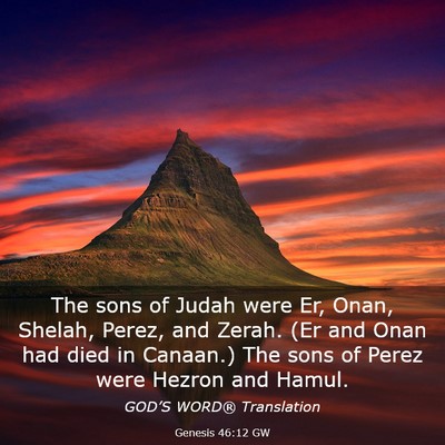 Picture 03 - Genesis 46:12 GW - The sons of Judah were Er, Onan, Shelah, Perez, - Bible Verse Picture