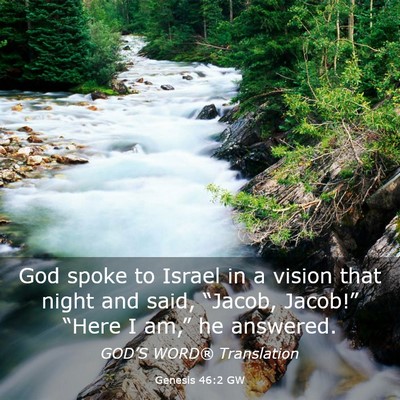 Picture 03 - Genesis 46:2 GW - God spoke to Israel in a vision that night and - Bible Verse Picture