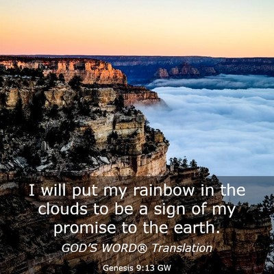 Picture 03 - Genesis 9:13 GW - I will put my rainbow in the clouds to be a sign - Bible Verse Picture