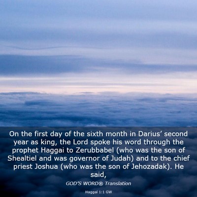 Picture 03 - Haggai 1:1 GW - On the first day of the sixth month in Darius’ - Bible Verse Picture
