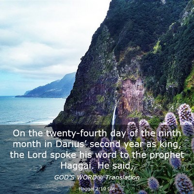 Picture 03 - Haggai 2:10 GW - On the twenty-fourth day of the ninth month in - Bible Verse Picture