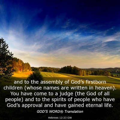 Picture 03 - Hebrews 12:23 GW - and to the assembly of God’s firstborn children - Bible Verse Picture