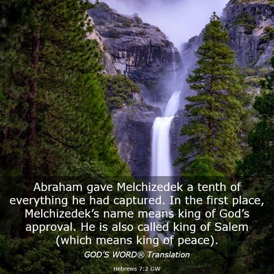 Picture 03 - Hebrews 7:2 GW - Abraham gave Melchizedek a tenth of everything he - Bible Verse Picture