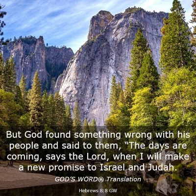 Picture 03 - Hebrews 8:8 GW - But God found something wrong with his people and - Bible Verse Picture