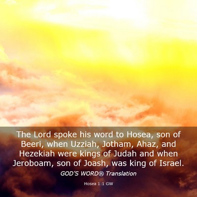 Picture 03 - Hosea 1:1 GW - The Lord spoke his word to Hosea, son of Beeri, - Bible Verse Picture